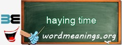 WordMeaning blackboard for haying time